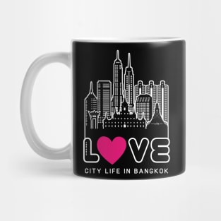 Love City Life in Bangkok Mug